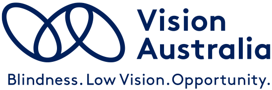 provide alt text

Vision Australia logo: an abstract navy symbol of interlocking looped ovals beside the words "Vision Australia," with the tagline "Blindness. Low Vision. Opportunity." below.